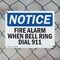 Signmission Fire Alarm When Bell Rings Dial 911 OSHA Notice Sign, Plastic, 18in W x 12in L, 2PK OS-2PACK-NS-P-1218-L-12550 - alternate 5